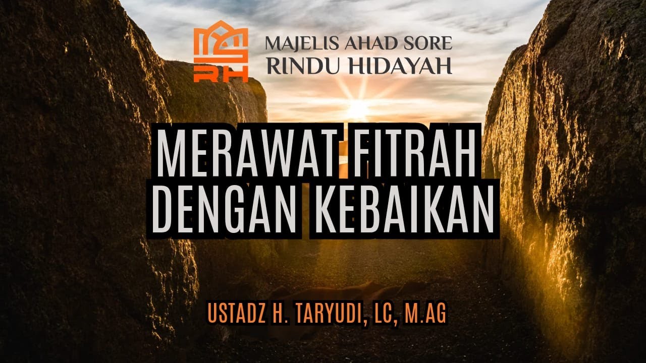 Pratinjau video Merawat Fitrah dengan Kebaikan