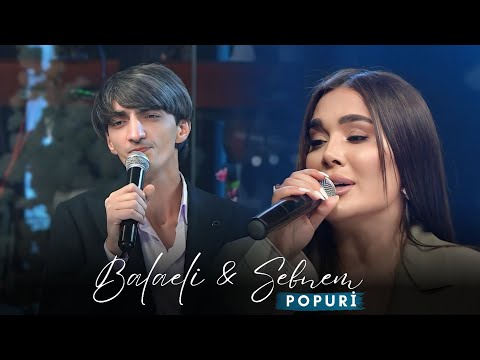 Balaeli ft Sebnem -Popuri / Canlı