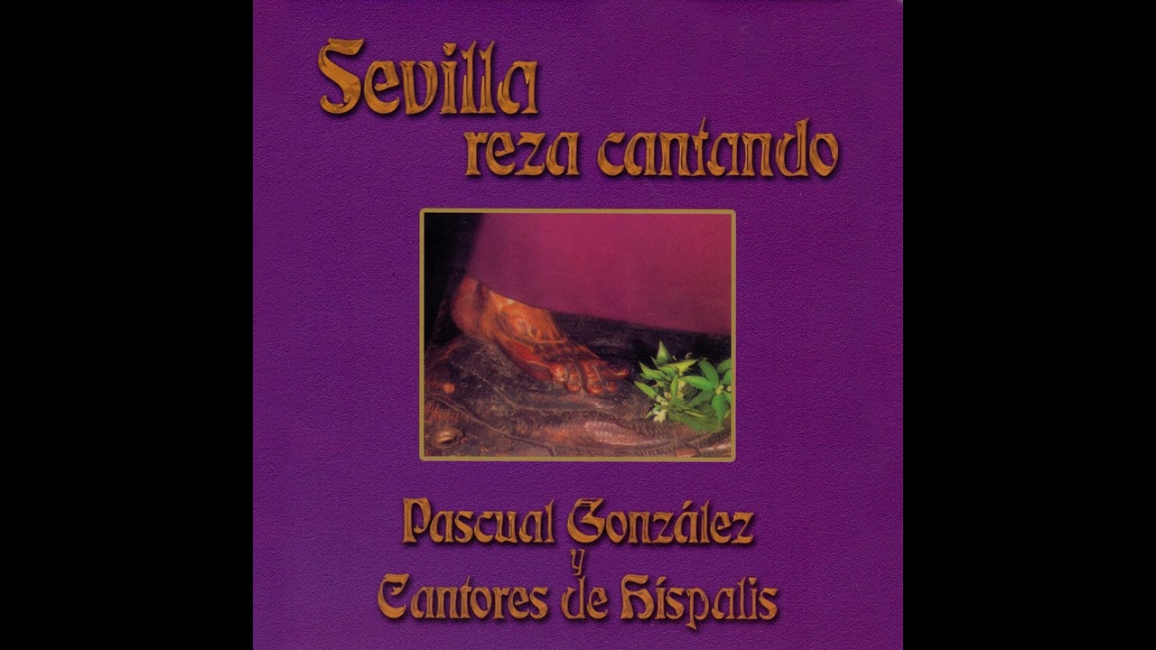 Cantores de Híspalis - El puente te está esperando  (Sevilla Reza Cantando, 2000)