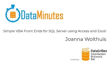 Joanna Wolthuis - Simple VBA Front Ends for SQL Server using Access and Excel