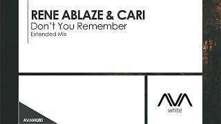 Rene Ablaze & Cari - Dont You Remember