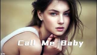 Call Me Baby  –  DJ Remix Ver. 2【Ringtone】