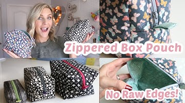 Zippered Box Pouch Sewing Tutorial No Raw Edges - 3 Sizes