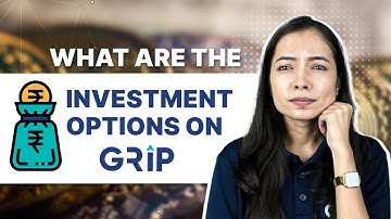 What Are The Investment Options On Grip?