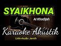 SYAIKHONA | Karaoke Akustik |nada cewek