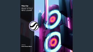 This Far (Original Mix)