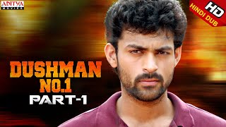 'Dushman No 1' Movie Part 1 | Hindi Dubbed Movie | Varun Tej | Pooja Hegde | Aditya Movies
