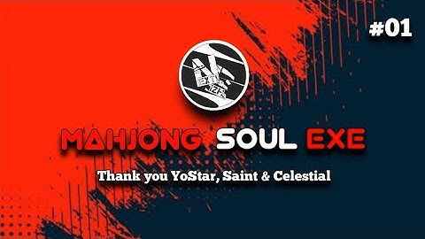 Mahjong Soul (EXE) - Thank you YoStar, Saint & Celestial