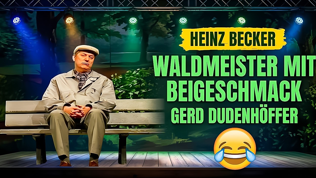 Heinz Becker: Waldmeister mit Beigeschmack – Gerd Dudenhöffer