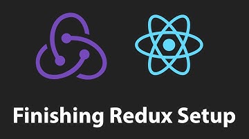 React JS - Finishing Redux Setup