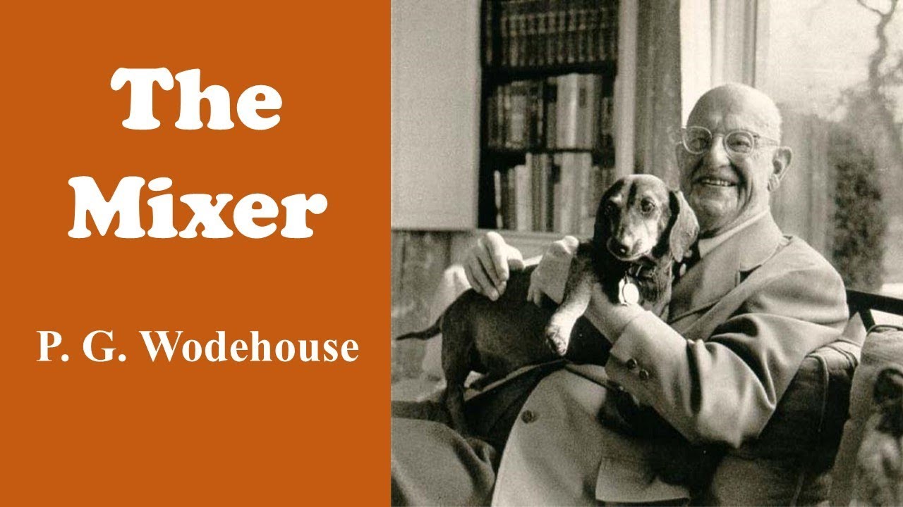 Learn English Through Story - The Mixer by P.G. Wodehouse 