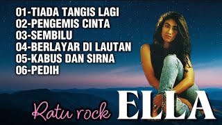 Download Lagu Ella Ratu Rock- Tiada Tangis Lagi-Pengemis Cinta-full album terbaik MP3 Download Lagu Ella Ratu Rock- Tiada Tangis Lagi-Pengemis Cinta-full album terbaik MP3