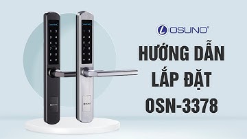Hướng dẫn lắp đặt khóa vân tay cửa nhôm kính khách sạn OSN-3378|Khóa OSUNO