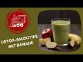 DETOX - SMOOTHIE Nr. 4 mit Banane