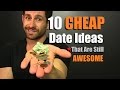 10 CHEAP Date Ideas That Are Still AWESOME | What To Do When You Are Low On $$$