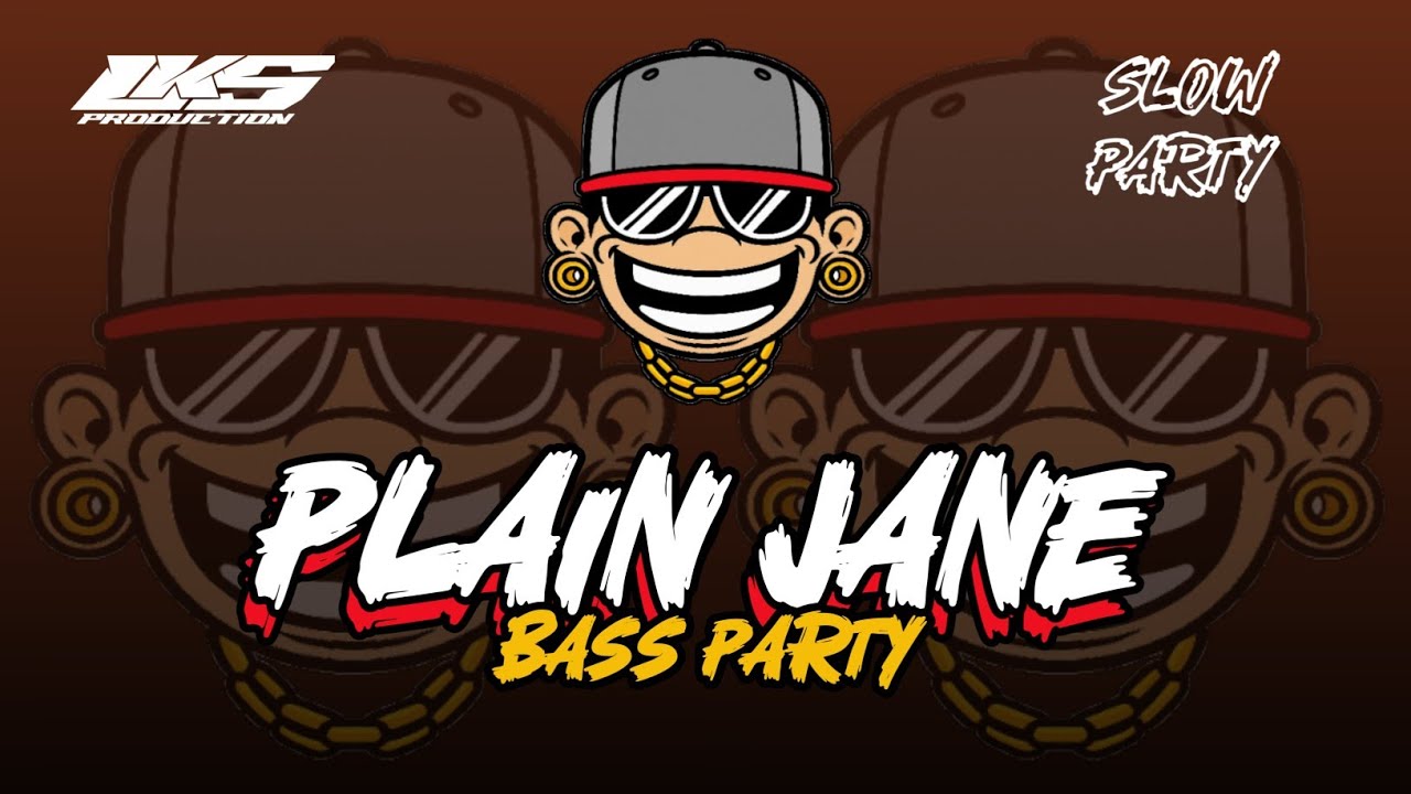 BASS PARTY🌴PLAIN JANE – PARTY SLOW 2025⚡ – Lengkis Production 