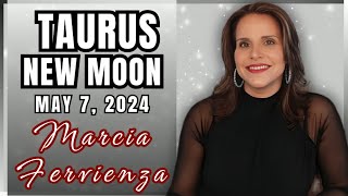 🌙 TAURUS NEW MOON - MAY 7, 2024 WITH ASTROLOGER MARCIA FERVIENZA!