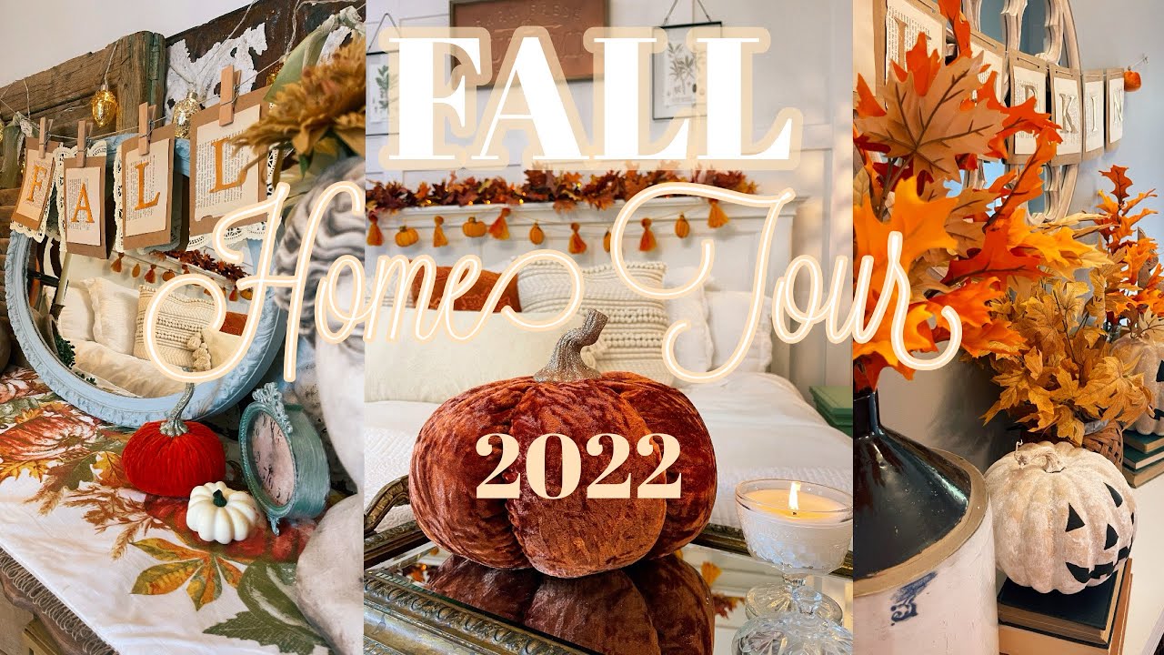 2022 FALL HOME TOUR | Fall Farmhouse Cottage Home Decor Ideas