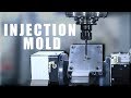 Machining an INJECTION MOLD!