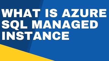 WHAT IS AZURE SQL MANAGED INSTANCE