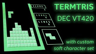 Terminal tetris - custom soft character set on a VT420 serial terminal screenshot 2