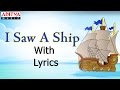 I saw a ship with lyrics  popular english nursery rhymes for kids