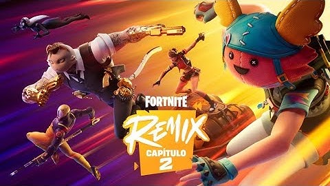 Tráiler oficial del Capítulo 2： Remix de Fortnite