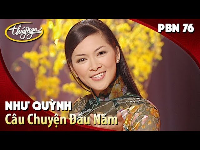 PBN 76 | Như Quỳnh - Câu Chuyện Đầu Năm (Hoài An) class=