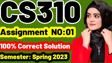 CS310 assignment 1 solution 2023|CS310 Assignment NO 1 Solution Spring 2023|CS310 assignment 2023