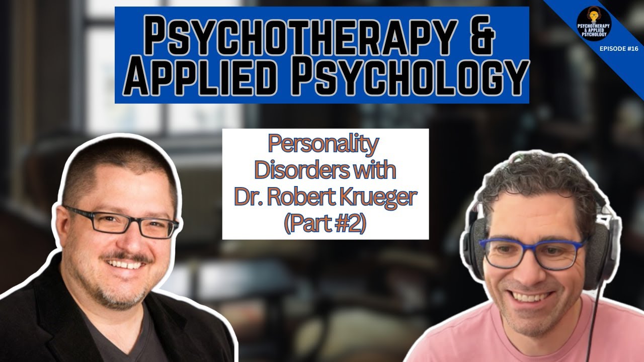 Revolutionizing Personality Disorder Diagnosis With Dr Robert Krueger 