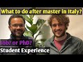 Student sharing experience on Job and PhD  in Italy/What is after graduation in Italy/Jobs in Italy