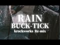 RAIN / BUCK-TICK cover Re-mix