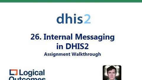 Assignment Walkthrough: 26. Internal Messaging in DHIS2