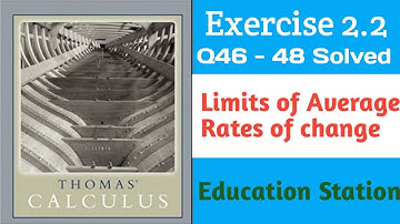 Limits of average rates of change| Thomas Calculus| Exercise 2.2| Q46-48. Lecture in Hindi/Urdu.