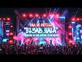 El3ab Yalla Oka Wi Ortega Christaf Dim Xatzis Club Remix 