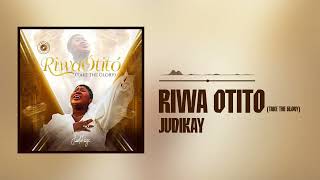 Judikay - Riwa Òtitò (Official Audio) - JUDIKAY