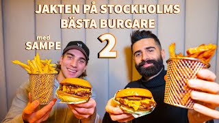 JAKTEN PÅ STOCKHOLMS BÄSTA BURGARE 2   MED SAMPE