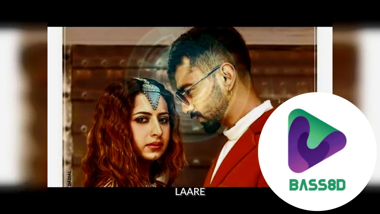 LAARE  (8D aUdIo)  || Maninder Buttar || Sargun Mehta || B Praak || Jaani || Arvindr Khaira