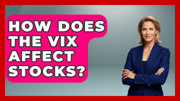 How Does the VIX Affect Stocks? | Stock and Options Playbook