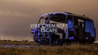 Vibe Chemistry - Escape (Liquid DRUM AND BASS)