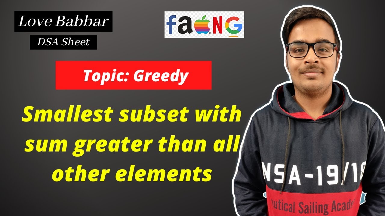 Smallest Subset With Sum Greater Than All Other Elements | Greedy | Love Babbar Dsa Sheet | Amazon 🔥