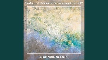 Hemellichaam IV (Henrik Meierkord Recycle)