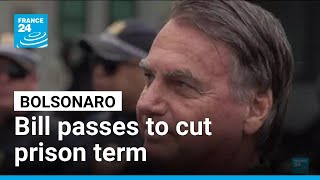 Brazil Congress Pes Bill To Cut Bolsonaro Prison Term France 24 English