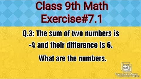 The sum of two numbers is -4 and their difference is 6. What are the numbers.