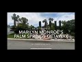 MARILYN MONROE PALM SPRINGS CELEBRITY HOME GETAWAY