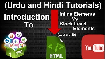 10. HTML Inline & Block Level Elements in Hindi/Urdu. || Rana Tutorials