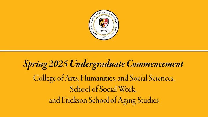 UMBC Spring Undergraduate Commencement 2025 (CAHSS, School of Social Work, Erickson School)
