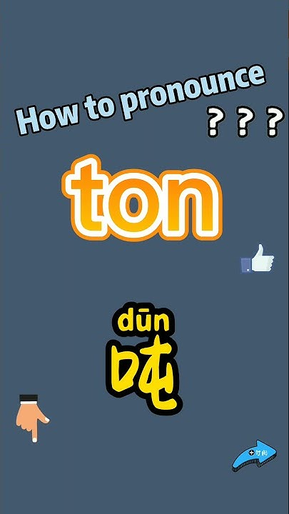 how-to-pronounce-ton-what-does-ton-mean-in-chinese-ton-ton