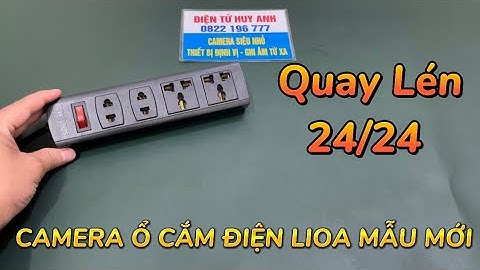 Camera Ngụy Trang Ổ Cắm Điện Lioa Đa Năng 4 Chấu, Camera Giấu Kín Ổ Điện Wifi Full4K Mẫu Mới