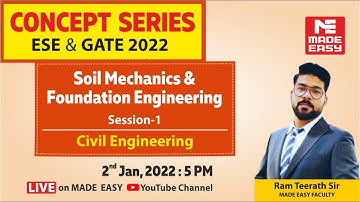 Soil Mechanics & Foundation Engg | For GATE & UPSC ESE | Civil Engg.| By Ram Teerath Sir | MADE EASY
